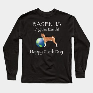 Basenji Happy Earth Day T-Shirt Long Sleeve T-Shirt